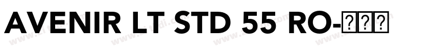 AVENIR LT STD 55 RO字体转换